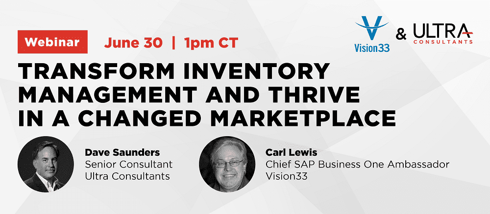 Vision 33_Landing Page - 1000px Webinar Title Image: Transform Inventory Management and Thrive in a Changed Marketplace