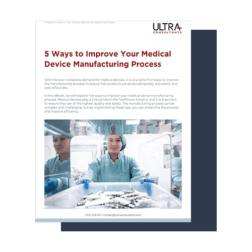 Medical Device Manufacturing Trends for 2025 Ultra Consultants